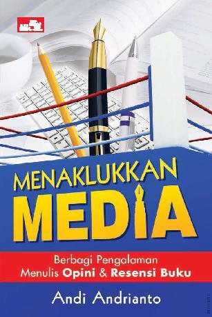 MENAKLUKKAN MEDIA