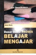 DASAR-DASAR PROSES BELAJAR MENGAJAR