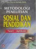 Metodologi Penelitian Sosial dan Pendidikan