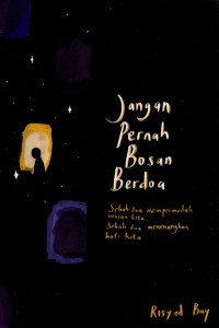 JANGAN PERNAH BOSEN BERDOA
