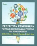 Penelitian Pendidikan ; Merancang Dan Melaksanakan Penelitian Pada Bidang Pendidikan