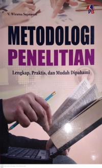 METODOLOGI PENELITIAN LENGKAP,PRAKTIS,DAN MUDAH DI PAHAMI