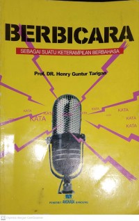 BERBICARA SEBAGAI SUATU KETERAMPILAN BERBAHASA