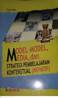 MODEL MODEL MEDIA DAN STRATEGI PEMBELAJARAN KONTEKSTUAL (INOVATIF)