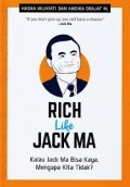 RICH LIKE JACK MA KALAU JACK MA BISA KAYA,MENGAPA KITA TIDAK?