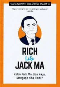 RICH LIKE JACK MA KALAU JACK MA BISA KAYA,MENGAPA KITA TIDAK?