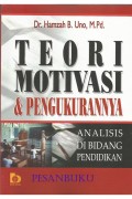 Teori Motivasi dan pengukurannya : analisis di bidang pendidikan