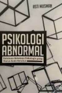 PSIKOLOGI ABNORMAL KELAINAN-KELAINAN PSIKOLOGI YANG HARUS ANDA KETAHUI