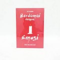 BERDAMAI DENGAN EMOSI