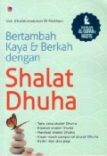 BERTAMBAH KAYA DAN BERKAH DENGAN SHALAT DHUHA