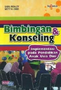 Bimbingan & Konseling Implementasi pada Pendidikan Anak Usia Dini