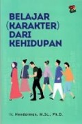 BELAJAR (KARAKTER) DARI KEHIDUPAN
