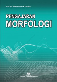 PENGAJARAN MORFOLOGI