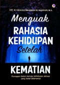 MENGUAK KEHIDUPAN SETELAH KEMATIAN