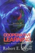 Cooperative Learning : teori, riset dan praktik