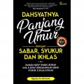 DASYATNYA PANJANG UMUR DENGAN SABAR, SYUKUR DAN IKHLAS