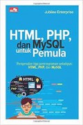 HTML PHP DAN MYSQL UNTUK PEMULA