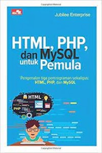 HTML PHP DAN MYSQL UNTUK PEMULA
