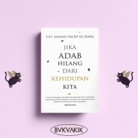 JIKA ADAB HILANG DARI KEHIDUPAN KITA