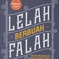 LELAH BERUBAH FALAH