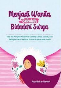 MENJADI WANITA SEINDAH BIDADARI SURGA