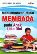 MENUMBUHKAN MINAT MEMBACA PADA ANAK USIA DINI