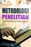 Metodologi Penelitian : Lengkap, Praktis, dan Mudah Dipahami
