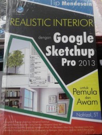 Tip mendesain realistic interior dengan Google sketch up pro