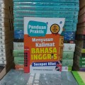 PANDUAN PRAKTIS MENYUSUN KALIMAT BAHASA INGGRIS SECEPAT KILAT