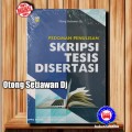 PEDOMAN PENULISAN SKIRPSI TESIS DISERTASI