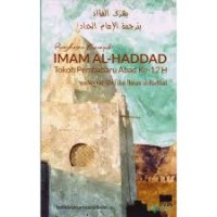 RINGKASAN MANAQIB: IMAM AL-HADDAD TOKOH PEMBAHARU ABAD KE-12 H