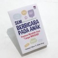 SENI BERBICARA PADA ANAK: Panduan Mendidik Anak 
