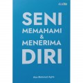 SENI MEMAHAMI DAN MENERIMA DIRI