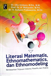 LITEERASI MATEMATIS, ETHNOMATHHEMATICS, DAN ETHNOMODELING