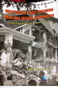 MENIYKAPI TABIR FENOMENA BENCANA SEISMIK DI INDONESIA