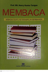 MEMBACA SEBAGAI SUATU KETERAMPILAN BERBAHASA