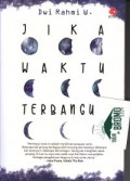 JIKA WAKTU TERBANGUN