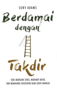 BERDAMAI DENGAN TAKDIR