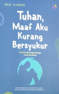 TUHAN MAAP AKU KURANG BERSYUKUR