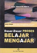 Dasar dasar proses belajar mengajar