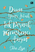 DAun yang jatuh tak membenci angin