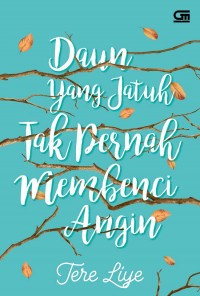 DAun yang jatuh tak membenci angin