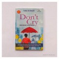 Don't Cry : Ketika Mencintai, Tak Bisa Menikahi