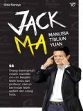 JACK MA ; Manusia Triliun Yuan