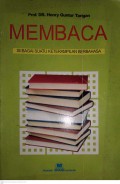 MEMBACA SEBAGAI SUATU KEERAMPILAN BERBAHASA