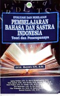 EVALUASI PEMBELAJARAN BAHASA DAN SASTRA INDONESIA TEORI DAN PENERAPANNYA