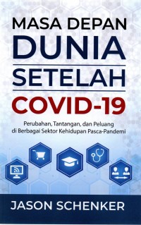 MASA DEPAN DUNIA SETELAH COVID-19