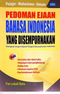 PEDOMAN EJAAN BAHASA INDONESIA YANG DI SEMPURNAKAN