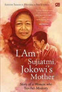 I AM SUJIATMI, JOKOWI'S MOTHER