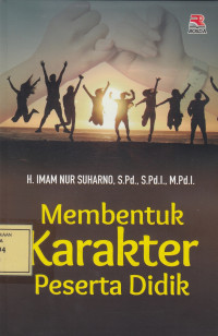 MEMBENTUK KARAKTER PESERTA DIDIK